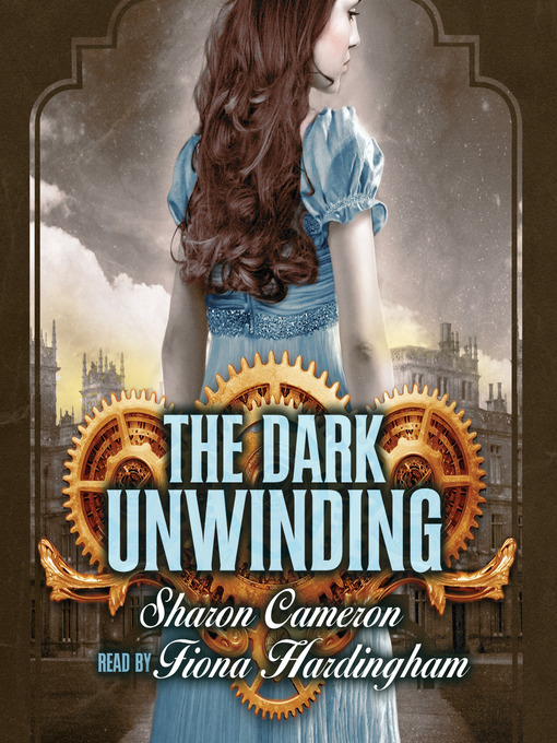 Sharon Cameron 的 Dark Unwinding 內容詳情 - 可供借閱